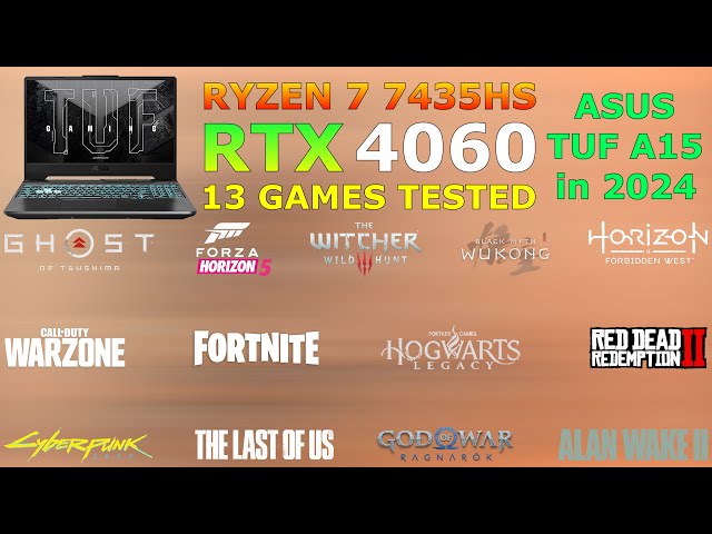 ゲーミングノートパソコン ASUS ryzen7 7435HS/RTX4060 ASUS TUF A15 - Ryzen 7 7435HS RTX 4060 - Test in 13 Games in 2024