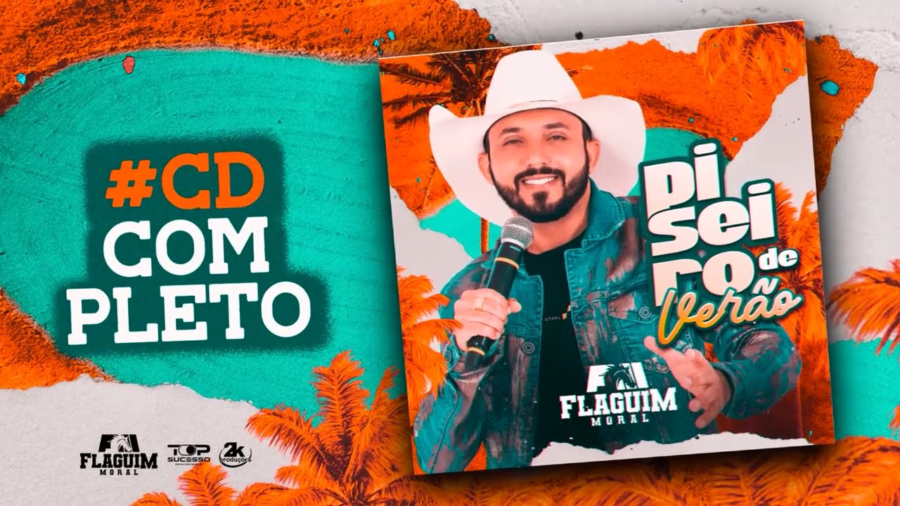 PISEIRO DE VERÃO(CD COMPLETO) - FLAGUIM MORAL