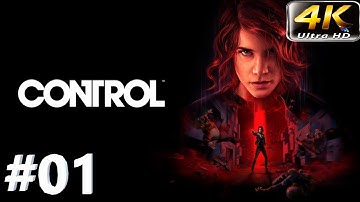 CONTROL Gameplay Walkthrough in 4K Ultra HD PART 1....(Intro).....No Commentary