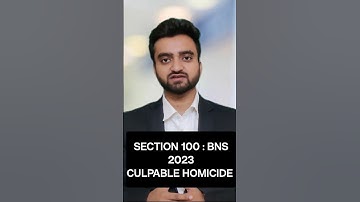 Section 100 BNS | Culpable homicide