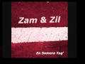 ZAM & ZIL  -  En Somera Tag'