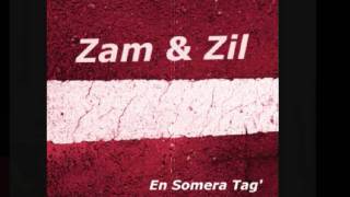 ZAM & ZIL  –  En Somera Tag’