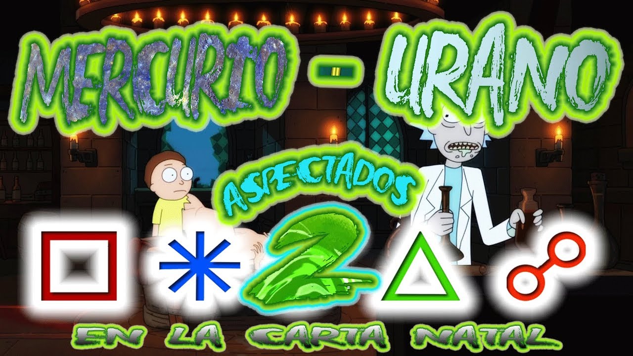 MERCURIO - URANO ASPECTADOS EN LA CARTA NATAL 2 | *** ZOMBIE OMG ...