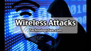 Wireless Attacks | CompTIA Security+ SY0-601 | 1.4a