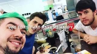 💛VINE EDITS THAT MAKE ME HAPPY PART 4!!!💛