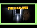 WHO IS THIS MAN| The Hallway