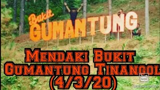 MENDAKI BUKIT GUMANTUNG KUDAT, BUKIT TERTINGGI DI DAERAH KUDAT(4/3/20)