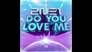 2NE1 - Do You Love Me