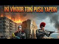 İKİ VİKDOR TOKİ PUSU YAPDIK