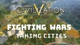 Civilization 5 Tutorial - How to Win Wars and Take Cities (land combat tips and tricks) screenshot 3