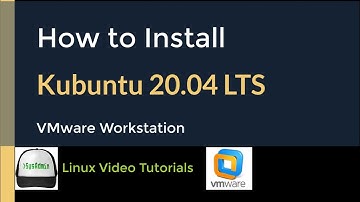 How to Install Kubuntu 20.04 LTS + Quick Look on VMware Workstation
