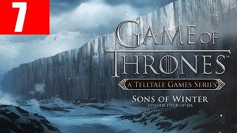 Game of Thrones  Episode 4 Walkthrough Part 7 Sons of WInter Gameplay Let