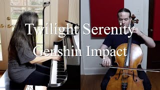 Twilight Serenity (from "Genshin Impact") Cello and Piano