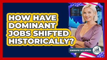 How Have Dominant Jobs Shifted Historically? - Demographic Data Answers