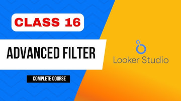 Using the Advanced Filter Control in Looker Studio - Google Looker Studio Course