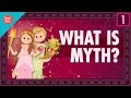 What is myth crash course world mythology 1
