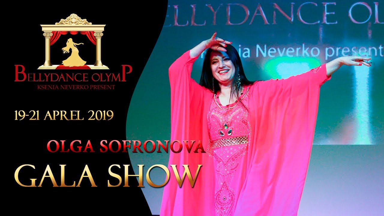 BELLYDANCE OLYMP // GALASHOW // OLGA SOFRONOVA