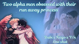 Two Alpha Men Obsessed With Their Run Away Princess