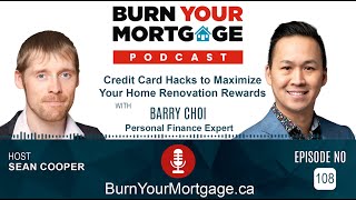 Credit Card Hacks to Maximize Your Home Renovation Rewards with Barry Choi