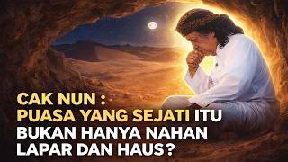 Cak Nun: The True Meaning of Fasting Is Not Just Resisting Hunger and Thirst???