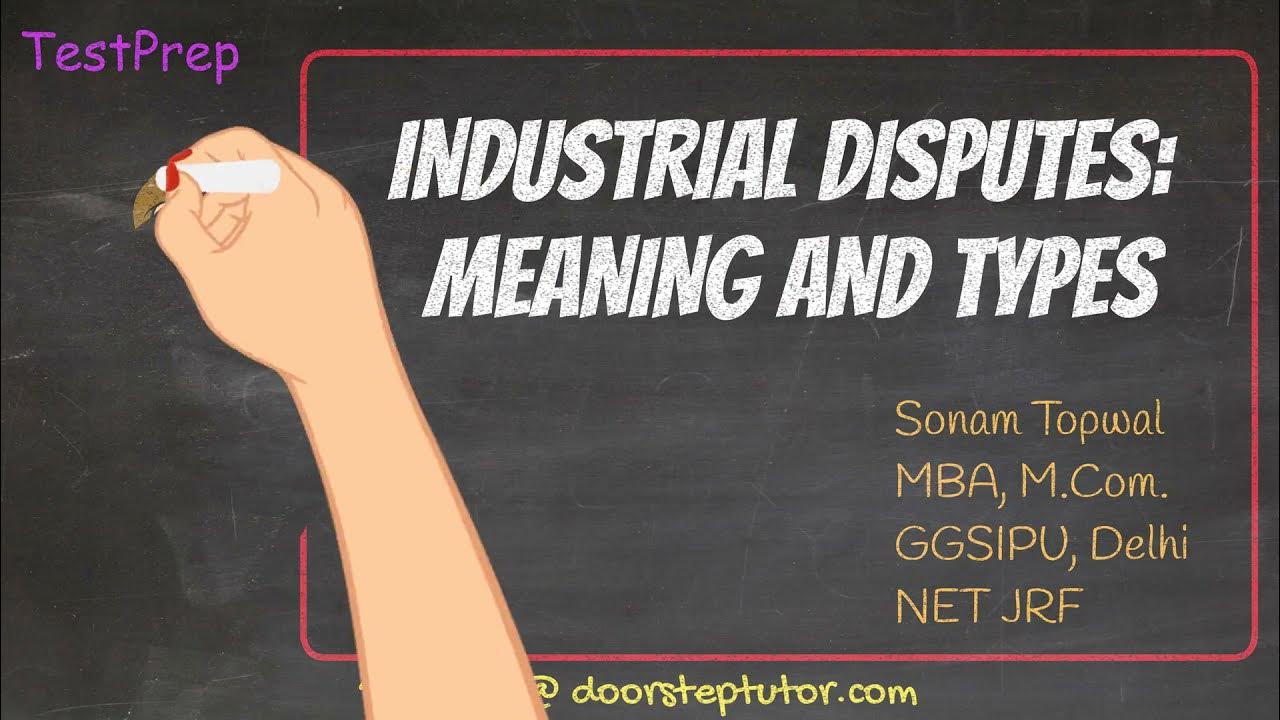 Industrial Disputes Meaning and Types (Lockout, Picketing, Boycott, Gherao, Strike