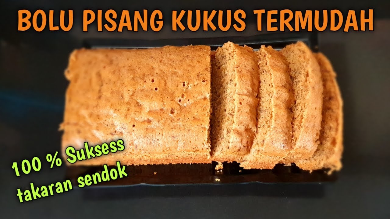 BOLU PISANG KUKUS TERMUDAH TAKARAN SENDOK - YouTube