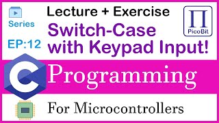 Control a 3×3 Keypad Using Switch-Case in C | Real Embedded Project [Video 12]