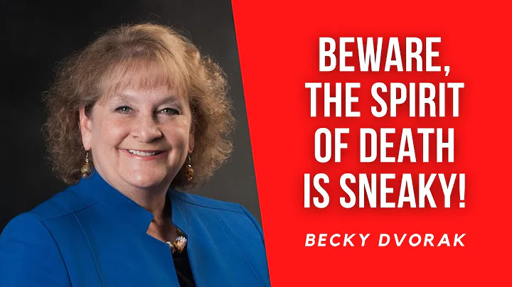 Beware, the Spirit of Death is Sneaky! | Becky Dvo...