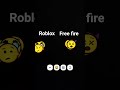 Roblox 🤩 vs Free Fire 🔥