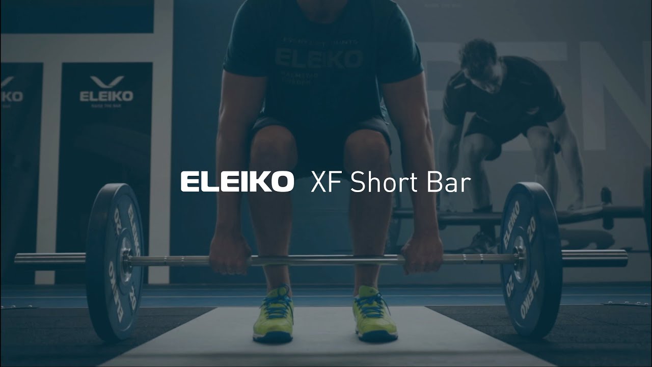 The Eleiko XF Short Bar - YouTube