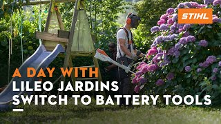 STIHL Battery Tools At Work | A Day With Lileo Jardins​