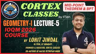 Geometry-I Session-5 | Lohit Jindal | IOQM Course 2026 | IIT Bombay | Mid-Point Theorem & BPT