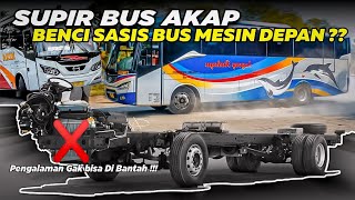 SASIS BUS MESIN DEPAN DI BENCI PARA SUPIR BUS AKAP ?? PENGALAMAN GAK BISA DI BANTAH !!!