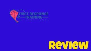 First Response Training International Frti... Introduction To First Aid