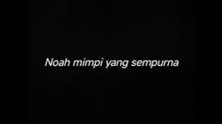 NOAH MIMPI YANG SEMPURNA - DRUMLESS