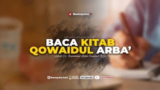 Baca Kitab Qowaidul Arba' #11 - Ustadz Dr. Muhammad Abduh Tuasikal, M.Sc.