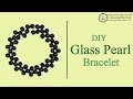 How to make Bracelet with Glass Pearls | DIY Tutorial for Beginners