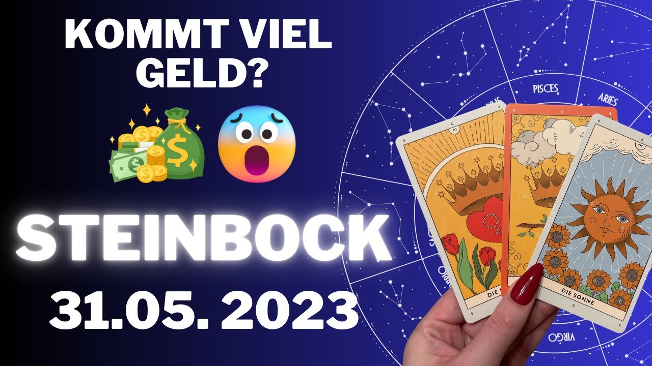 Horoskop Steinbock Mai 2023