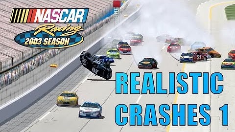 NR2003 Realistic Crashes #1 [NASCAR Racing 2003 Season Crash Compilation]