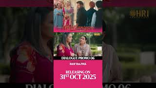 Madhaniyan | Dialogue Promo 06 | #devkharoud #neerubajwa