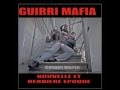 Guirri mafia  nouvelle et derniere epoque