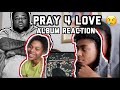 ROD WAVE PRAY 4 LOVE ALBUM REACTION (FAKE LOVE??)