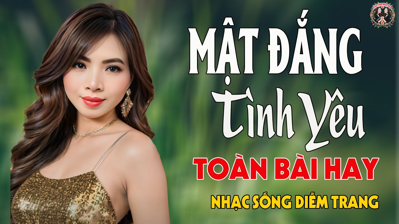 LK Mật Đắng Tình Yêu ✨ DIỄM TRANG - LK Nhạc Sống  VẠN NGƯỜI MÊ🔴TOÀN BÀI HAY