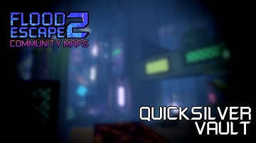 FE2 Community Maps OST - Quicksilver Vault