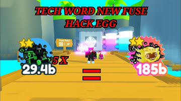 Tech Word New Fuse | Hack Egg | Pet Simulator X