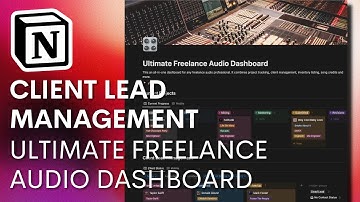 Client Lead Management | Ultimate Freelance Audio Dashboard | Notion Template
