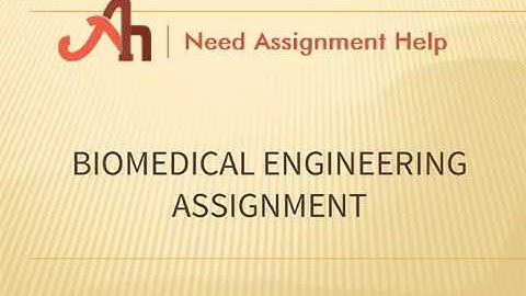 Biomedical Engineering Assignment Help | Biomedical Engineering Homework Help