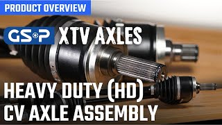 Go Big or Go Home: GSP XTV Heavy Duty CV Axle