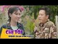 Hài 2022 CHỊ TÔI - Long Đẹp Trai, Lê Nam, Kiều Ngân, Tân Chề | Hài Việt Hay Mới Nhất 2022