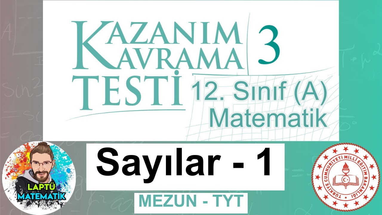 SAYILAR - 1 | Kazanım Kavrama Testi - 3 | Mezun TYT Sayısal Yeterlilik 12.Sınıf (A) Matematik | 2024
